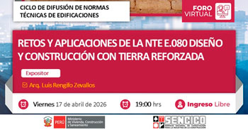  Foro online gratis "Retos y aplicaciones de la NTE E.080 Diseño y Construcción con Tierra Reforzada"