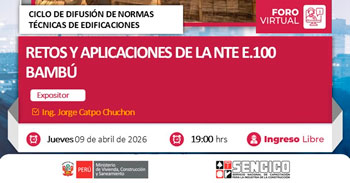 Foro online gratis "Retos y aplicaciones de la NTE E.100 Bambú" del SENCICO