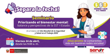 Seminario presencial - "Priorizando el bienestar mental: balance y perspectivas de la SST en el Estado" Servir