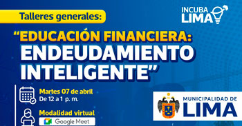 Taller online "Educación financiera: endeudamiento inteligente" de la Municipalidad de Lima