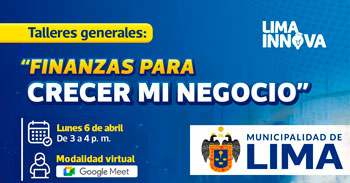 Taller online "Finanzas para crecer mi negocio" de la Municipalidad de Lima