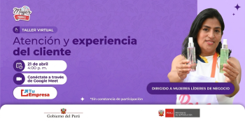  Webinar online - "Atención y experiencia del cliente" Ministerio de la Producción (PRODUCE)