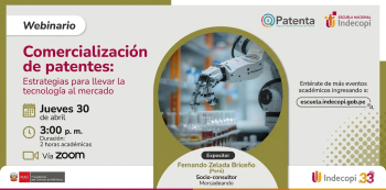 Webinar online - "Comercialización de patentes: Estrategias para llevar la tecnología al mercado" INDECOPI