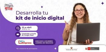  WEBINAR online - "MujerProduce: Desarrolla tu kit de inicio digital" Tu Empresa