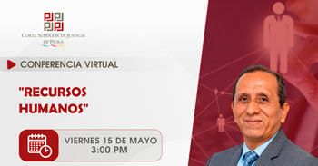 Conferencia virtual - "Recursos Humanos" Corte Superior de Justicia de Piura