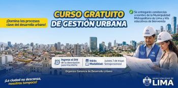 Curso semipresencial - "Curso Gratuito de Gestión Urbana" Municipalidad de Lima