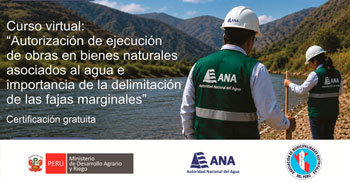 Curso virtual  Autorización de ejecución de obras en bienes naturales asociados al agua e importancia de la delimitación