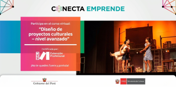  Curso VIRTUAL - "Diseño de proyectos culturales - nivel avanzado" Ministerio de Cultura del Perú