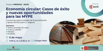  Evento online - "Oportunidades para la aplicación de Economía Circular en MYPES: Casos de Éxito" 