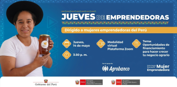 Evento online - "Oportunidades de financiamiento para hacer crecer tu negocio agrario" (MIMP)