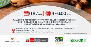 Taller presencial  Tendencias y Oportunidades comerciales en los mercados de Asia y Medio Oriente para la nuez amazónica