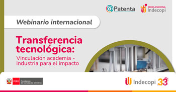 Webinar online  "Transferencia tecnológica: vinculación academia – industria para el impacto" INDECOPI