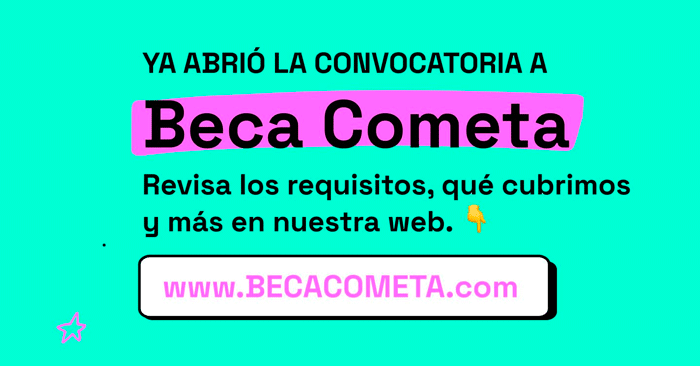 Beca Cometa Convocatoria 2024 - Estudia una carrera en los Estados Unidos