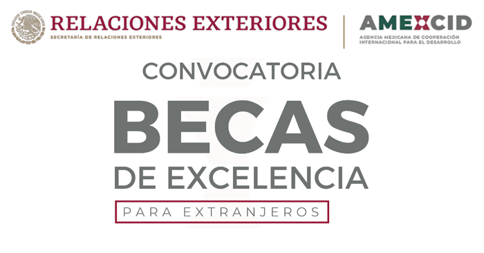 Becas de Excelencia del Gobierno de México para Extranjeros - Convocatoria 2024