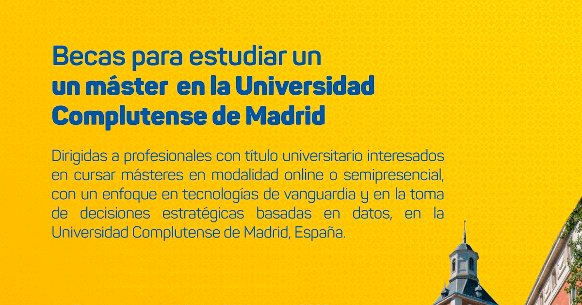  Becas parciales para maestrías en la Universidad Complutense de Madrid