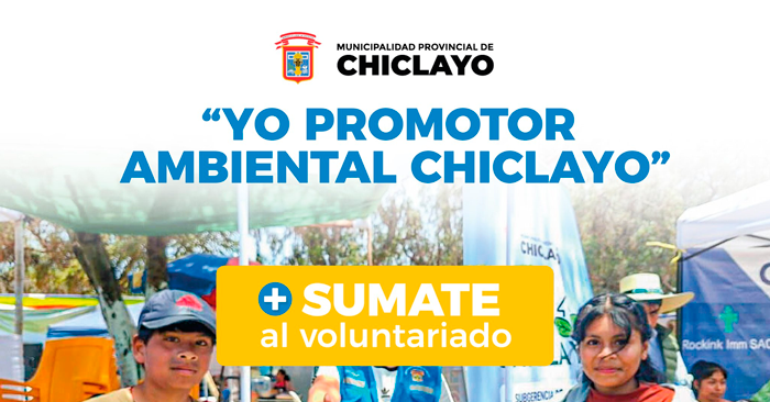 Programa de Voluntariado ambiental de la Municipalidad de Chiclayo