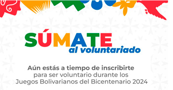 Programa de Voluntariado - Juegos Bolivarianos del Bicentenario Ayacucho 2024