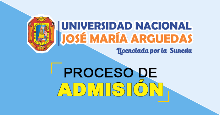 Admisión 2024-II UNAJMA - Universidad José María Arguedas 