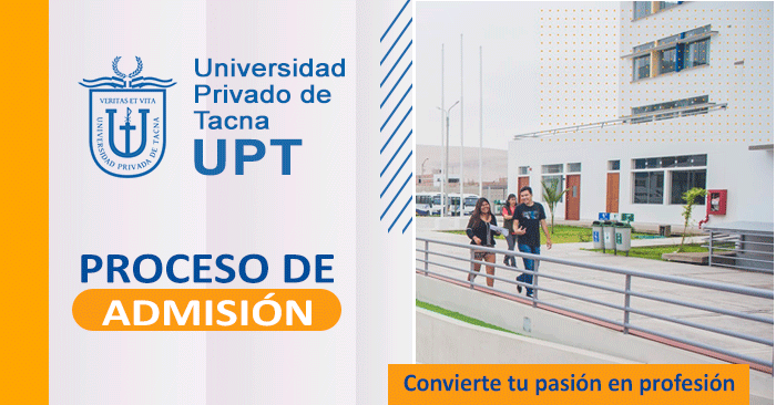  Admisión 2024 UPT - Universidad Privada de Tacna